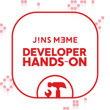 JINS MEME DEVELOPER HANDS-ON  #2