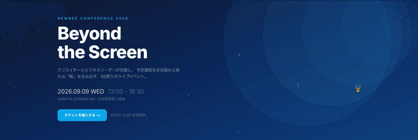 Newbee Conference 2026: Beyond the Screen