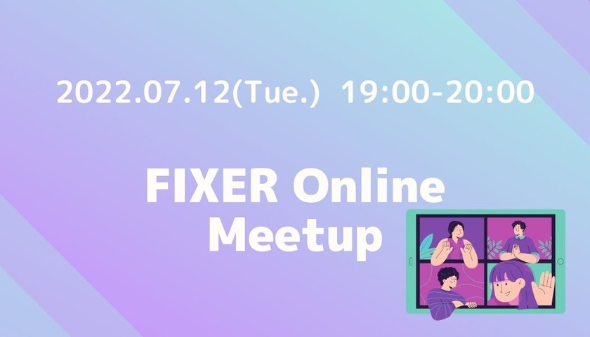FIXER Online Meetup