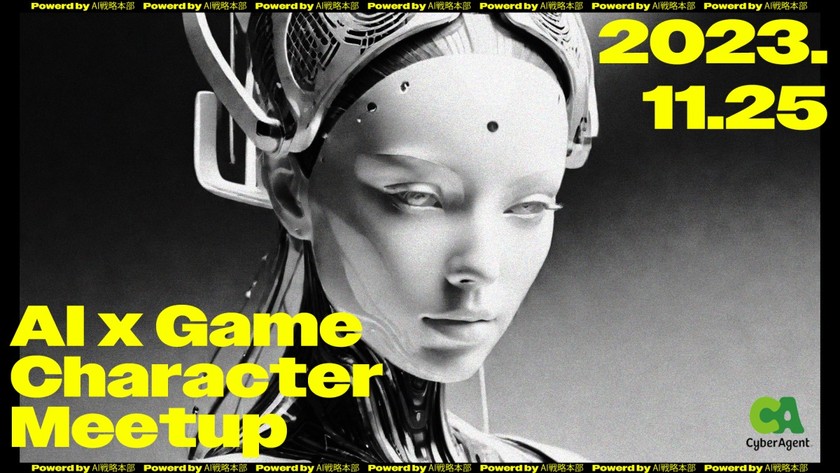 AI x Game Character Meetup powered by CyberAgent