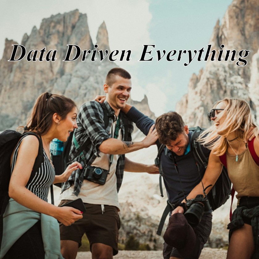 Data Driven Everything